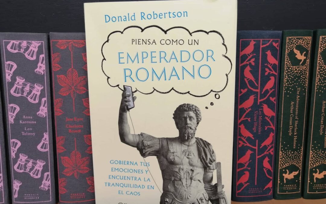 PIENSA COMO UN EMPERADOR ROMANO