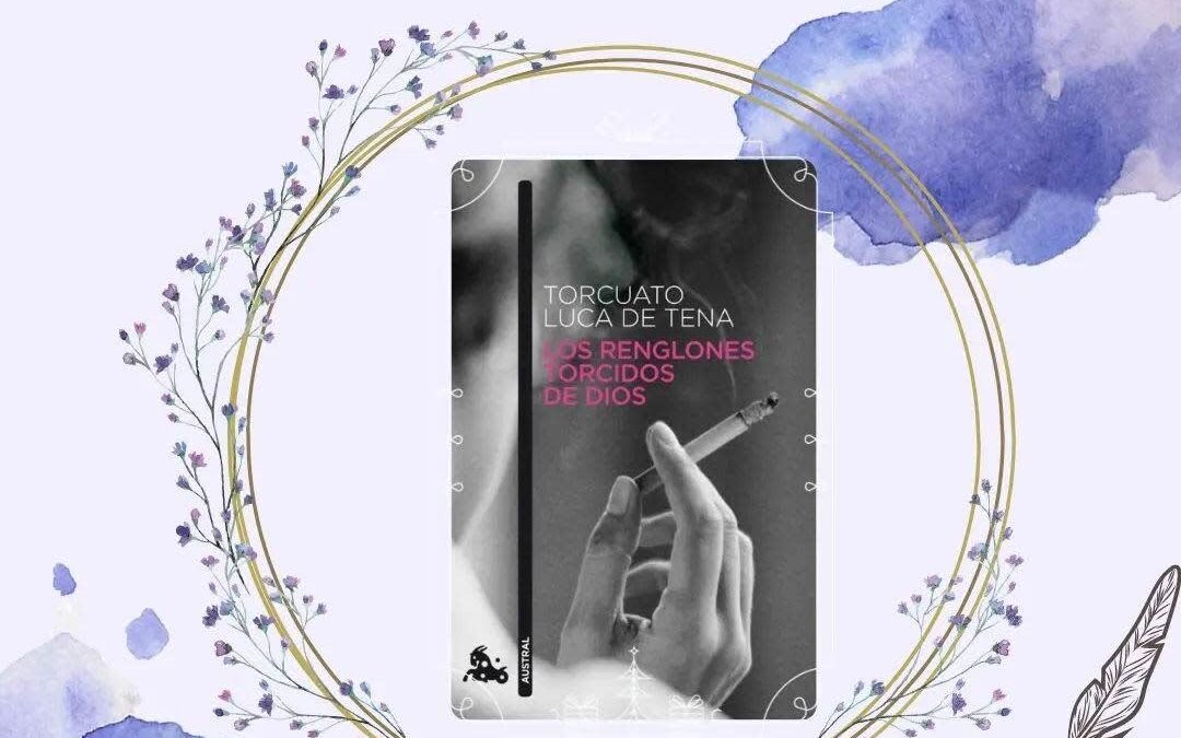 LOS RENGLONES TORCIDOS DE DIOS